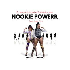 Nookie Powerr (feat. Lady Dice) - Single by Realady & L.Y.R.I.C album reviews, ratings, credits