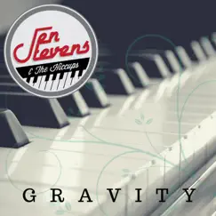 Gravity - Single by Jen Stevens & The Hiccups album reviews, ratings, credits