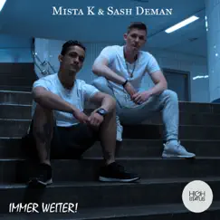 Immer weiter - Single by Sash Deman & Mista K album reviews, ratings, credits