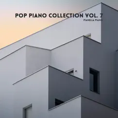 Pop Piano Collection, Vol. 7 by Pianella Piano album reviews, ratings, credits