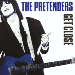 Get Close by Pretenders album reviews, ratings, credits