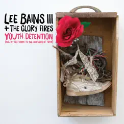 Youth Detention by Lee Bains + The Glory Fires album reviews, ratings, credits