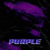 Purple (feat. Mainstreet & Jyiuk) - Single album lyrics, reviews, download