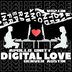 Digital Love (feat. Denver Austin) - Single by Apollo Unity album reviews, ratings, credits