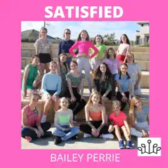 Satisfied - Single by Bailey Perrie album reviews, ratings, credits