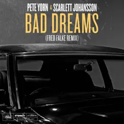 Bad Dreams (Fred Falke Remix) - Single by Pete Yorn & Scarlett Johansson album reviews, ratings, credits