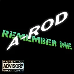 Remember Me - Single by A-Rod album reviews, ratings, credits