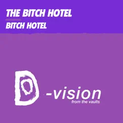 Bitch Hotel (R. Bitch Mix) Song Lyrics