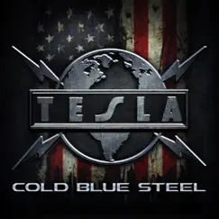 Cold Blue Steel - Single by Tesla album reviews, ratings, credits