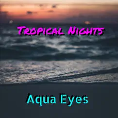 Tropical Nights Song Lyrics