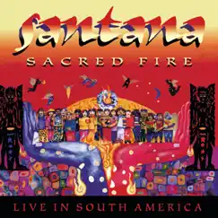 Sacred Fire: Live In South America by Santana album reviews, ratings, credits