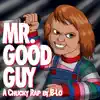 Mr. Good Guy - Single album lyrics, reviews, download