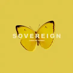 Sovereign - EP by Caroline Sparks album reviews, ratings, credits