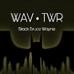 Black Bruce Wayne Song Lyrics