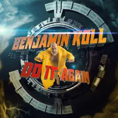 Do It Again (Remixes) - EP by Benjamin Koll album reviews, ratings, credits