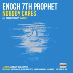 Nobody Cares by Enoch 7th Prophet album reviews, ratings, credits