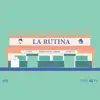 La Rutina - EP album lyrics, reviews, download