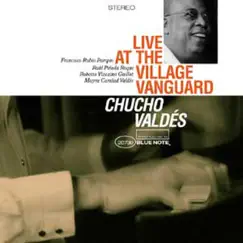 Live at the Village Vanguard by Chucho Valdés album reviews, ratings, credits