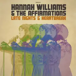 Late Nights & Heartbreak by Hannah Williams & The Affirmations album reviews, ratings, credits