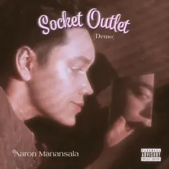 Socket Outlet (Demo) [Demo] - Single by Aaron Manansala album reviews, ratings, credits