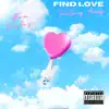 Find Love (feat. Ayoo CeeJay) - Single album lyrics, reviews, download
