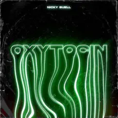 Oxytocin - Single by Nicky Buell album reviews, ratings, credits