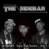 The Sidebar (feat. Urg 7 & Lil' Rachett) - Single album lyrics, reviews, download