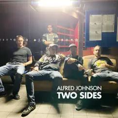 Two Sides - Single by Alfred Johnson album reviews, ratings, credits