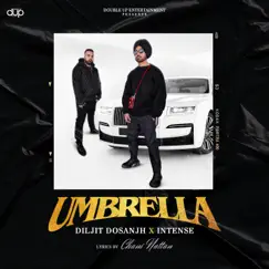 Umbrella - Single by Diljit Dosanjh & Intense album reviews, ratings, credits