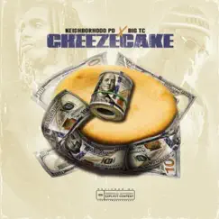 CheezeCake (feat. Big Tc) Song Lyrics