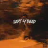 Left 4 Dead - Single album lyrics, reviews, download