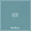 Theory - Single album lyrics, reviews, download