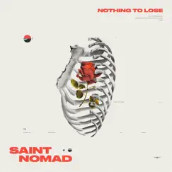 Nothing to Lose by Saint Nomad album reviews, ratings, credits