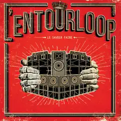 Le savoir faire by L'Entourloop album reviews, ratings, credits