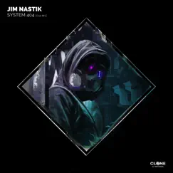 System 404 (Club Mix) - Single by Jim Nastik album reviews, ratings, credits