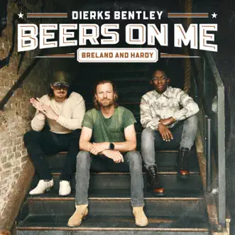 Download Beers On Me (feat. BRELAND & HARDY) Dierks Bentley MP3