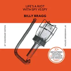 Life's a Riot with Spy vs. Spy (30th Anniversary Edition) by Billy Bragg album reviews, ratings, credits