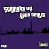 Straight up nach Berlin - Single album lyrics, reviews, download