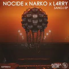 Sanoj - Single by Narko, Nocide & L4RRY album reviews, ratings, credits