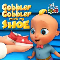 Cobbler Cobbler Mend My Shoe - Single by LooLoo Kids album reviews, ratings, credits