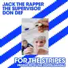 For the Stripes - Single album lyrics, reviews, download