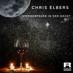Sternenfeuer in der Nacht - Single by Chris Elbers album reviews, ratings, credits