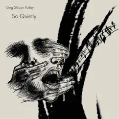 So Quietly - Single by ISing Silicon Valley album reviews, ratings, credits
