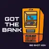 Got the Bank - Single album lyrics, reviews, download