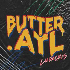 Butter.Atl - Single by Ludacris album reviews, ratings, credits