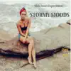 Stormy Moods - Single album lyrics, reviews, download