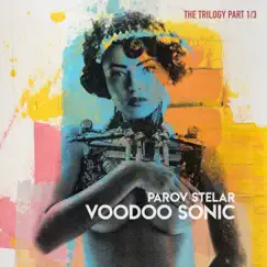Voodoo Sonic (The Trilogy, Pt. 1) - EP by Parov Stelar album reviews, ratings, credits