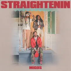 Straightenin - Single by Migos album reviews, ratings, credits