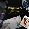 Esquina de Bairro - Single album lyrics, reviews, download