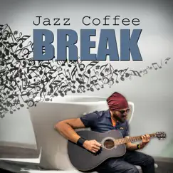 Jazz Coffee Break (Music Bar) Song Lyrics
